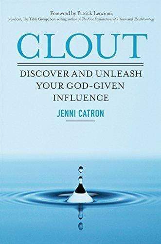 Clout: Discover and Unleash Your God-Given Influence