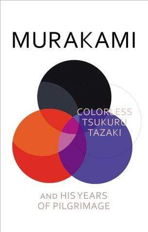 Colorless Tsukuru Tazaki And His Years Of Pilgrimage (Hb)