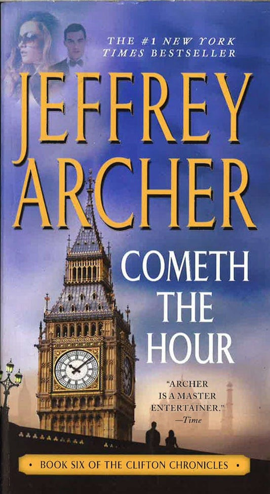 Cometh The Hour: Book Six Of The Clifton Chronicles