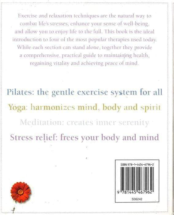 Complete Guide To Yoga, Pilates, Meditation & Stress Relief
