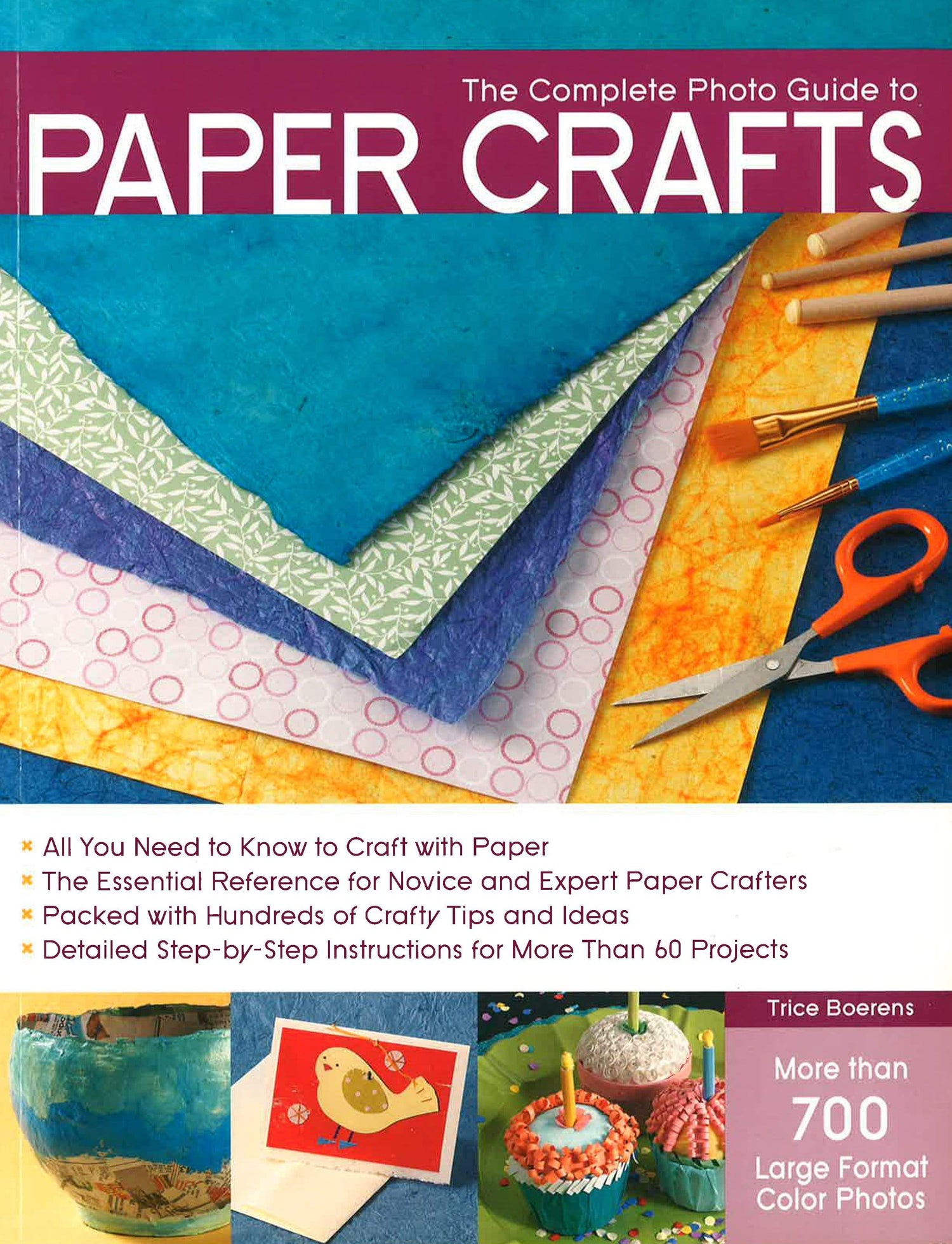 Complete Photo Guide To Paper Crafts
