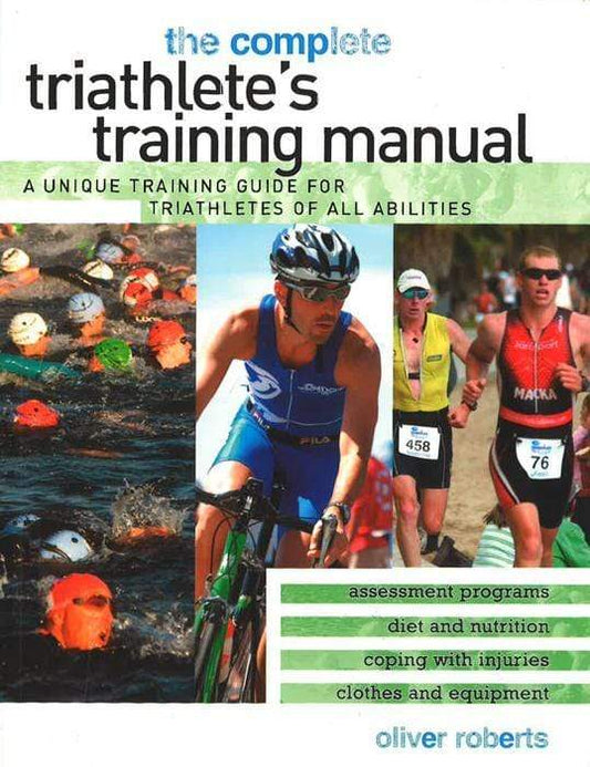 Complete Triathlete's Training Manual