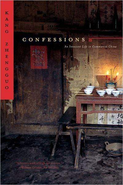 Confessions: An Innocent Life in Communist China
