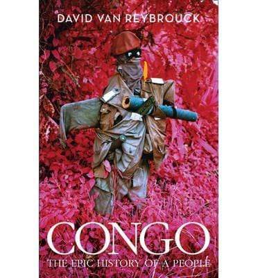 Congo - The Epic History Of A People