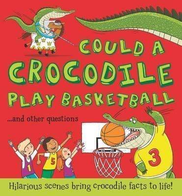 Could a Crocodile Play Basketball?