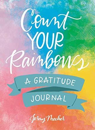 Count Your Rainbows : A Gratitude Journal