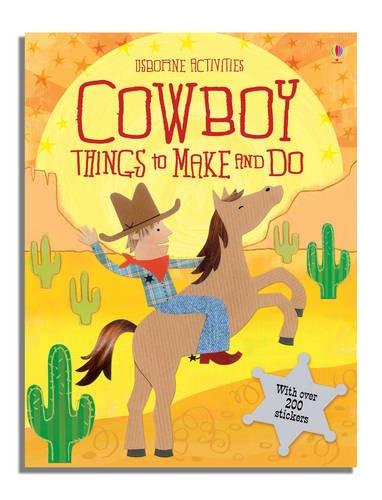 Cowboy Things To Make And Do