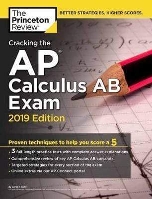 Cracking The Ap Calculus Ab Exam: 2019 Edition