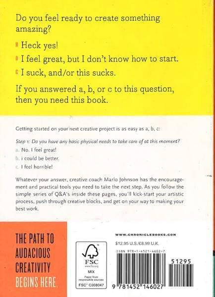 Create Now! A Systematic Guide To Artistic Audacity