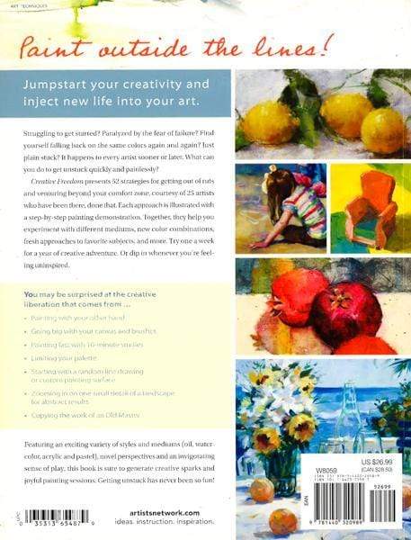 Creative Freedom: 52 Art Ideas, Projects And Exercises To Overcome Your Creativity Block