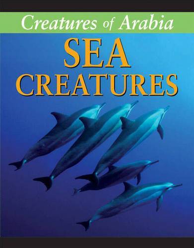 Creatures Of Arabia: Sea Creatures