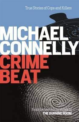 Crime Beat: Stories of Cops and Killers