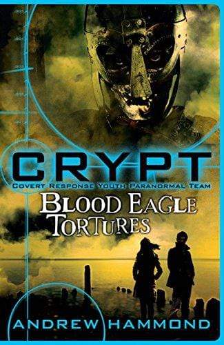CRYPT: Blood Eagle Tortures (Book 4)