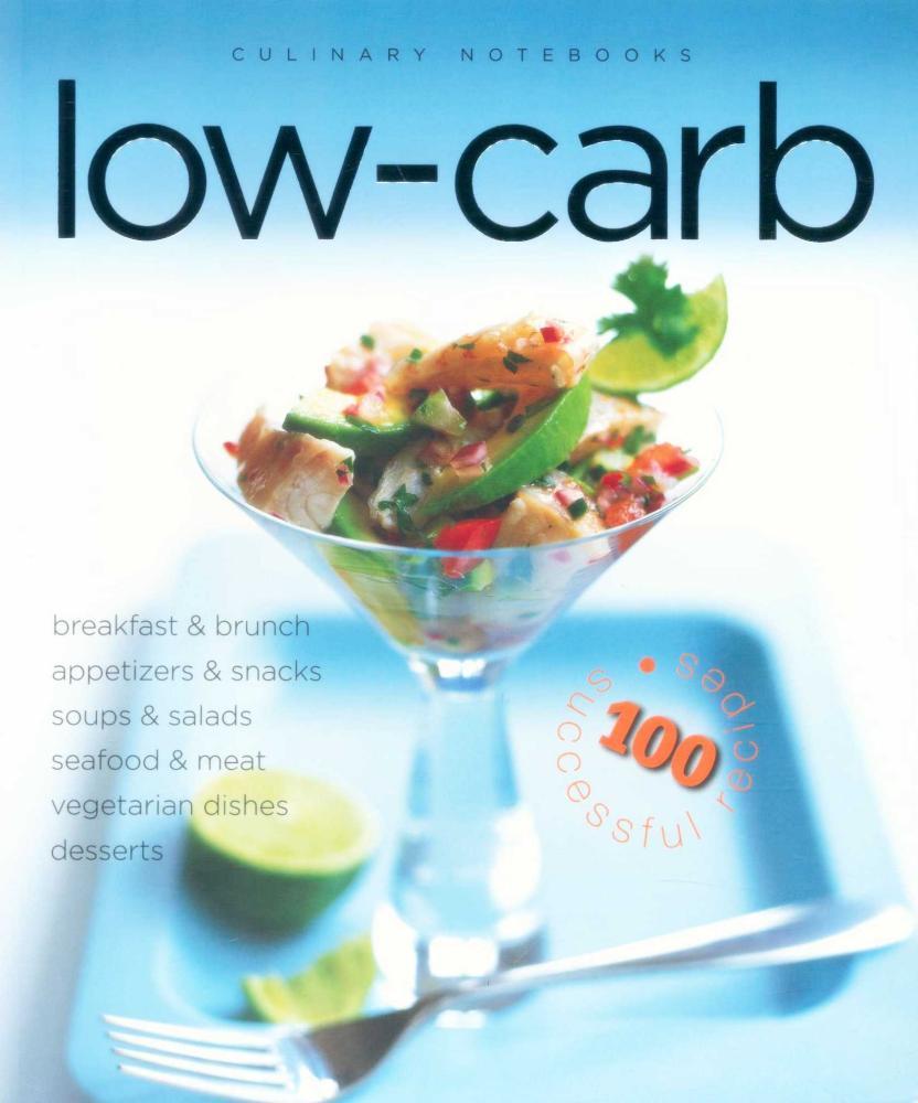 Culinary Notebooks : Low-Carb