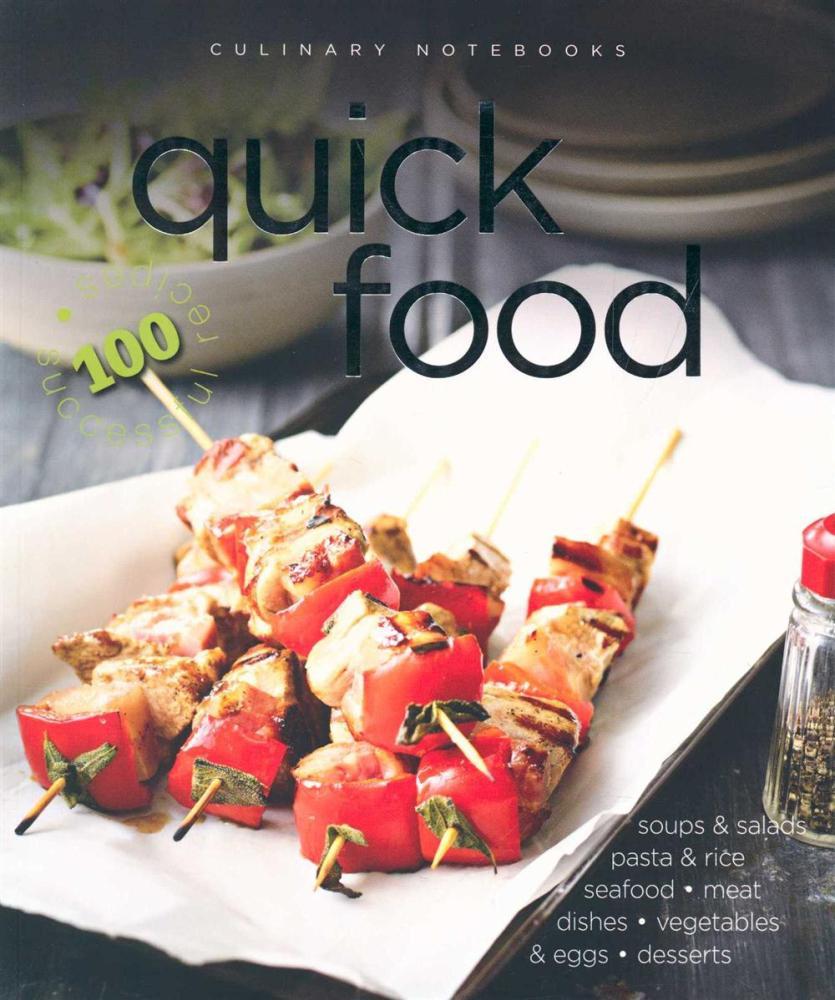 Culinary Notebooks : Quick Food