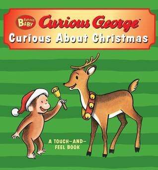 Curious Baby : Curious About Christmas (Curious George Touch-And-Feel Board Book)