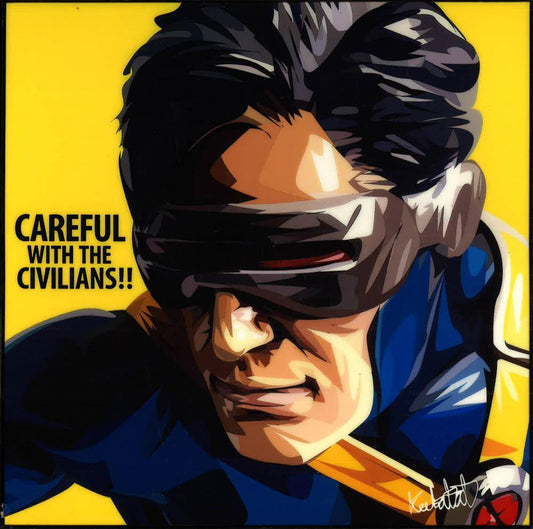 CYCLOPS: CAREFULL WITH THE CIVILIANS POP ART (10'X10')