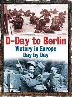 D-Day To Berlin