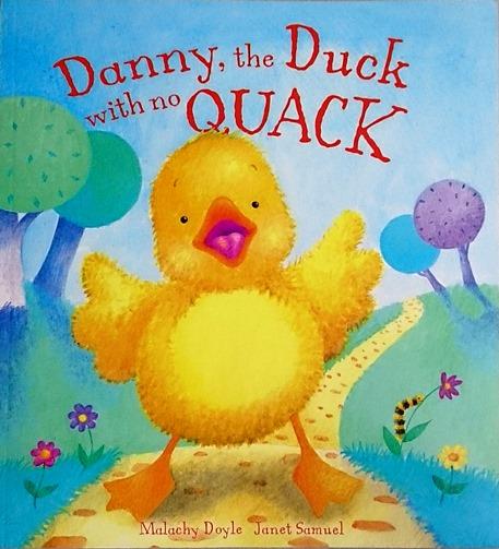Danny, the duck with no Quack