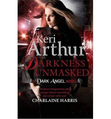 Darkness Unmasked (Dark Angels: Book 5)