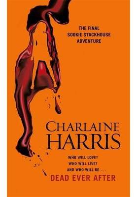 Dead Ever After : A True Blood Novel