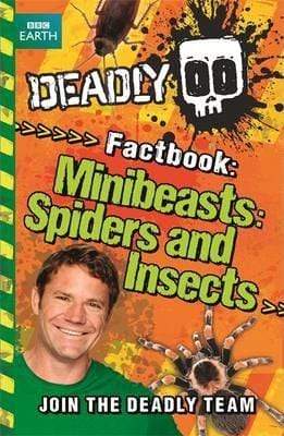 Deadly Factbook: Minibeasts, Spiders and Insects