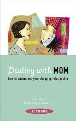 Dealing with Mom