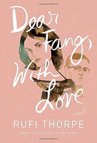 Dear Fang, With Love: A Novel