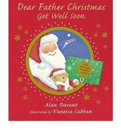 Dear Father Christmas, Get Well Soon
