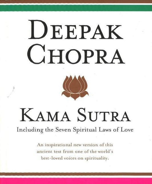 Deepak Chopra - Kama Sutra