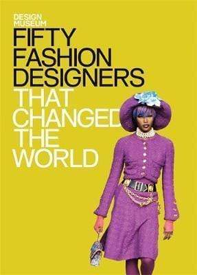 Design Museum: Fifty Fashion Designers That Changed the World (HB)