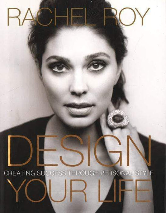 *Design Your Life: Creating Success Through Personal Style
