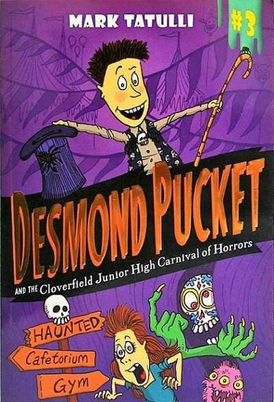 Desmond Pucket and the Cloverfield Junior High Carnival of Horrors