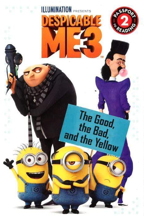 Despicable Me 3: The Good, The Bad, And The Yellow