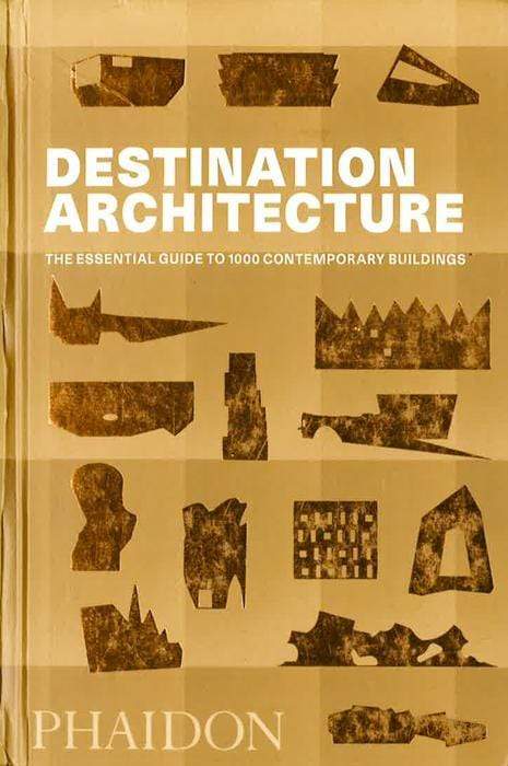 Destination Architecture: Essential Guide To 1000