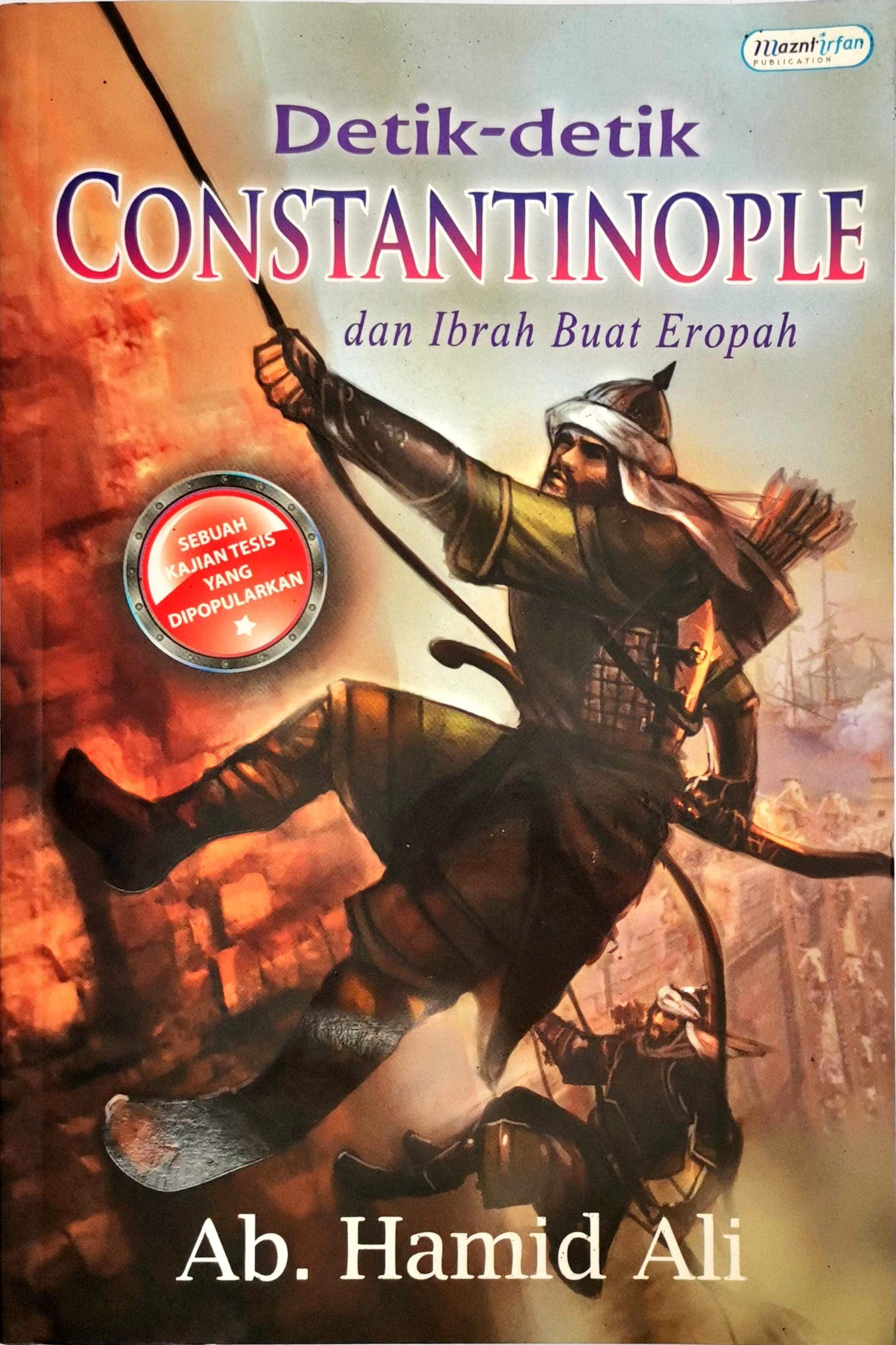 Detik-Detik Constatinople dan Ibrah Buat Eropah