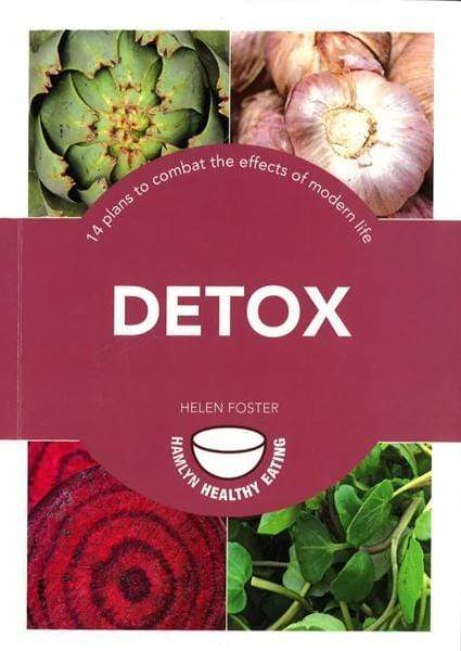Detox: 14 Plans To Combat The Effects Of Modern Life
