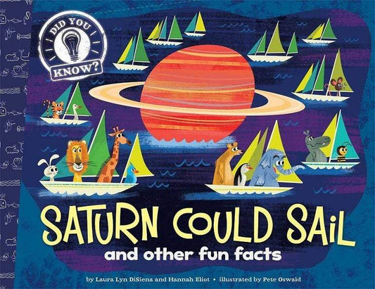 Did You Know: Saturn Could Sail and Other Fun Facts