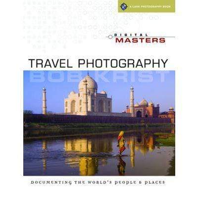 Digital Masters: Travel Photography