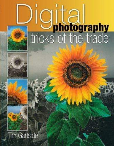 Digital Photography: Tricks of the Trade