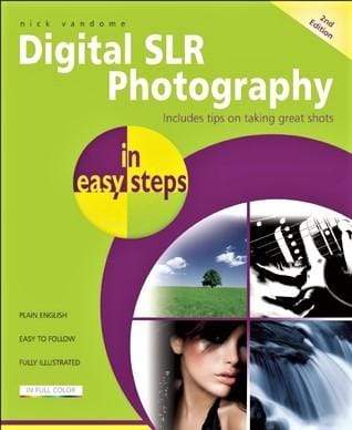Digital SLR Photography in Easy Steps