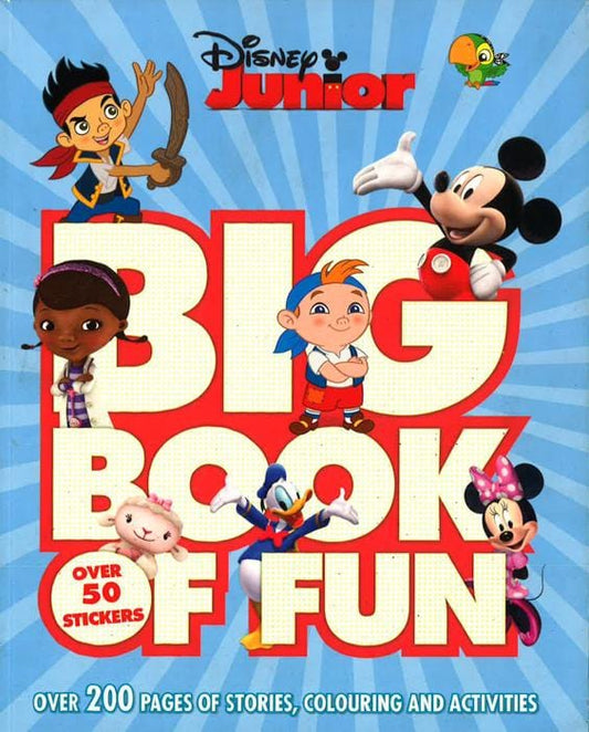 Disney Junior Big Book of Fun: Over 200 pages of stories, colouring and activities