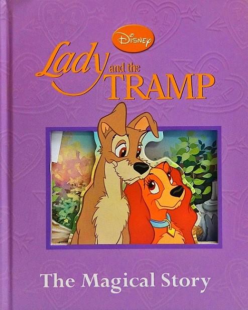 Disney: Lady and the Tramp - The Magical Story (HB)