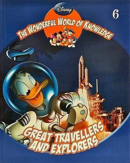 Disney: The Wonderful World Of Knowledge - Great Travellers And Explorers