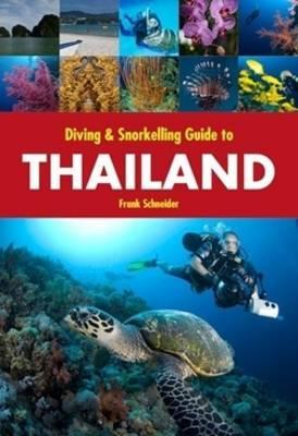 Diving and Snorkelling Guide To Thailand