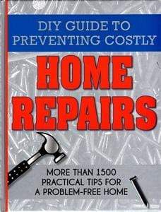 DIY Guide to Preventing Costly Home Repairs (HB)