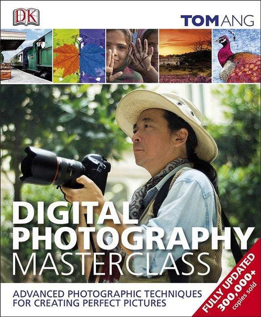 DK: Digital Photography Masterclass (HB)