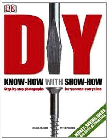 DK DIY: Know-How With Show-How (HB)