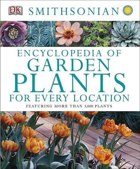 DK: Encyclopedia of Garden Plants for Every Location (HB)