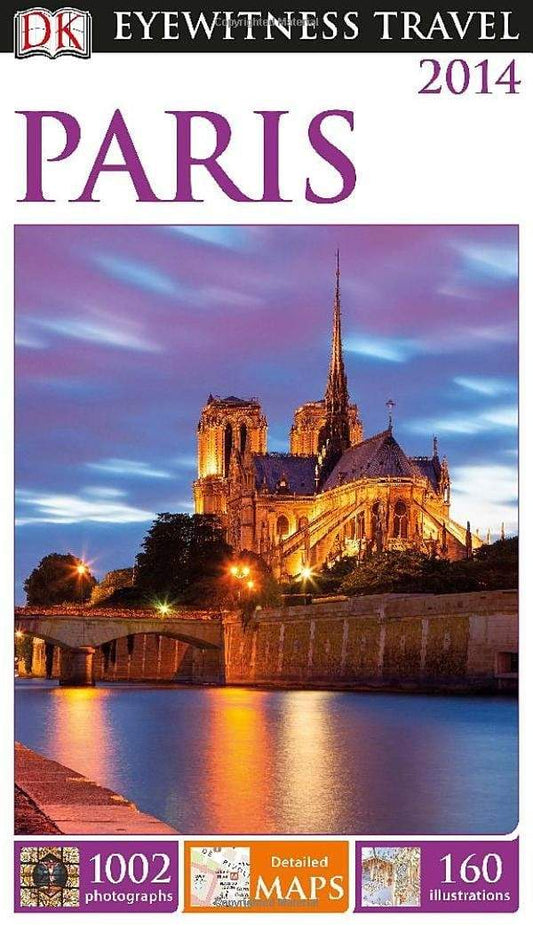 DK Eyewitness Travel Guide : Paris